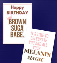 Load image into Gallery viewer, Brown Suga Babe Birthday Card
